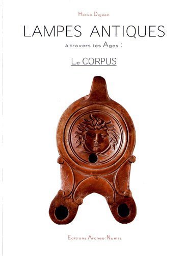 ANTIQUE LAMPS THROUGH AGES: THE CORPUS