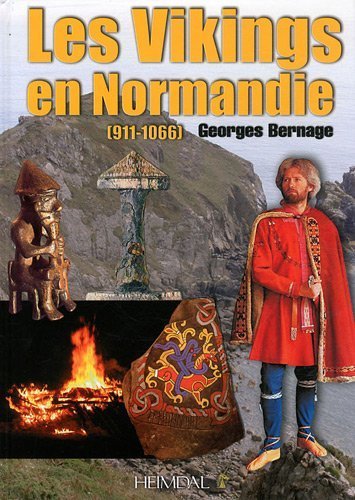 LES VIKINGS EN NORMANDIE (911-1066)